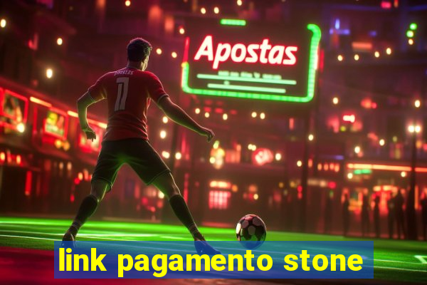 link pagamento stone